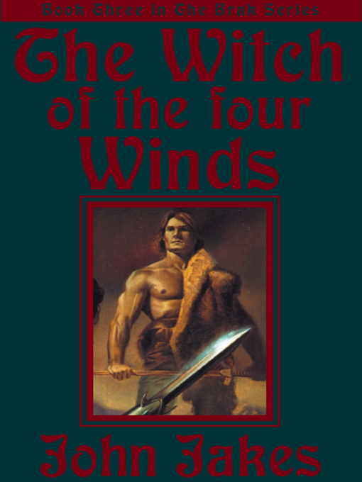 Title details for The Witch of the Four Winds by John Jakes - Available